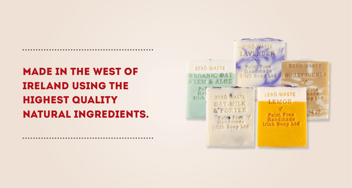 Palm Free Soap, made in the west of Ireland using the highest quality natural ingredients.