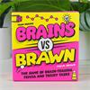 BRAINS VS BRAWN GAME