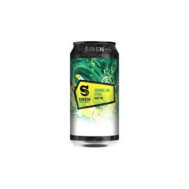 SIREN SOUNDS LIKE CITRA HAZY IPA 44CL 4.7%