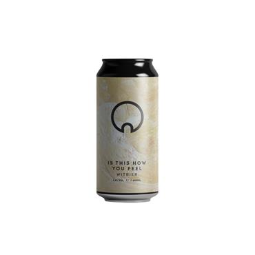 OUR BREWERY IS THIS HOW YOU FEEL WITBIER 44CL 3.8%