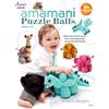 Annies Crochet Amamani Puzzle Balls - 6 Playful Designs (Annies Book 871428)
