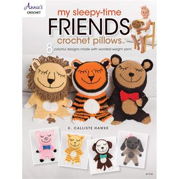 Annies Crochet My Sleepy-Time Friends Crochet Pillows - 8 Colourful Designs (Annies Book 871744)