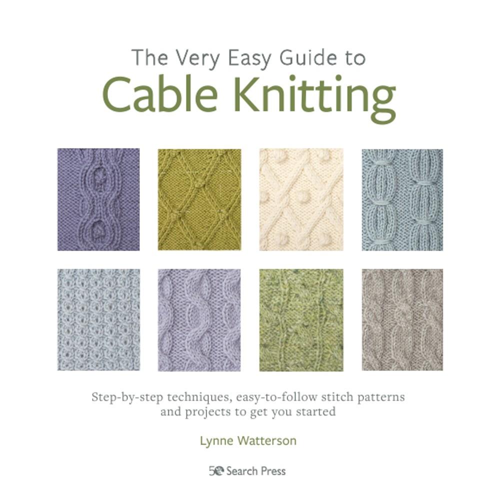 The Very Easy Guide to Cable Knitting