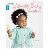 Adorable Baby Sweaters - Leisure Arts Book 5737