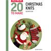 20 to Make: Christmas Knits Book