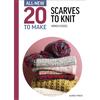 20TO Make - Scarves To Knit