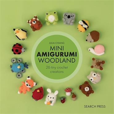 Mini Amigurumi Woodland - 26 Tiny Crochet Creations