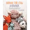 Bonnie the Cow & Friends Book by Claire Gelder
