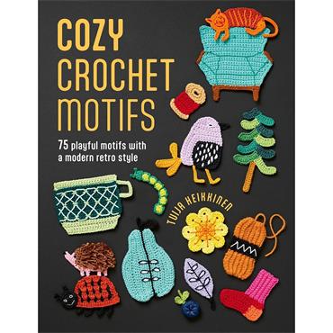 Cozy Crochet Motifs Book - 75 Playful motifs with a modern retro style