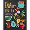 Cozy Crochet Motifs Book - 75 Playful motifs with a modern retro style