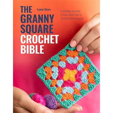 The Granny Square Crochet Bible Book