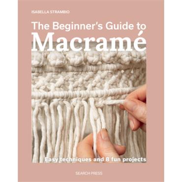 The Beginners Guide to Macrame Book