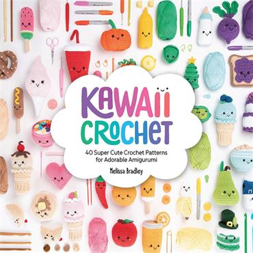 Kawaii Crochet Book - 40 Super Cute Crochet Patterns for Adorable Amigurumi