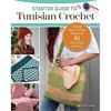 Starter Guide To Tunisian Crochet Book