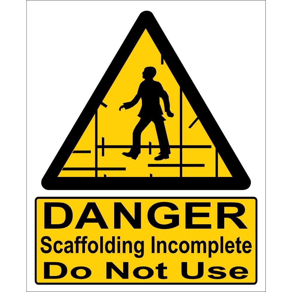Safety Sign Scaffold Incomplete 400 X 488mm |Sheahans Homevalue ...