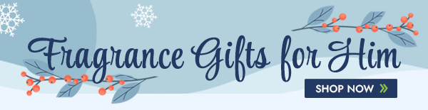 Fragrance Gifts for Him