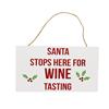 FESTIVE WHITE WOODEN SANTA STOPS/WINE TASTING SIGN