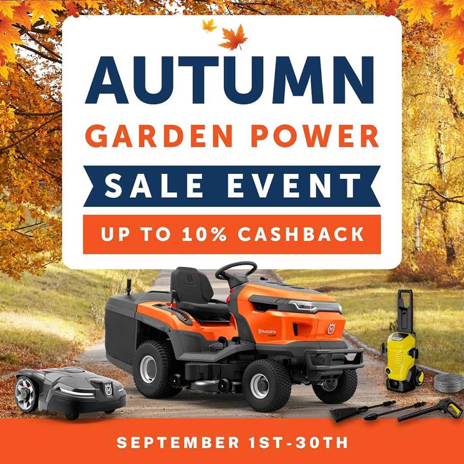 Autumn Garden Power Sale Event - up to 10% Cashback