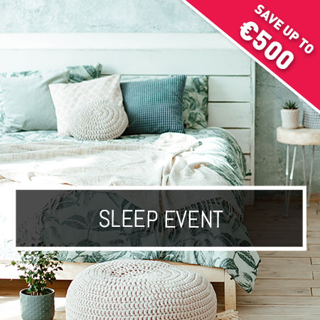 Sleep Event Sale - save up to €500