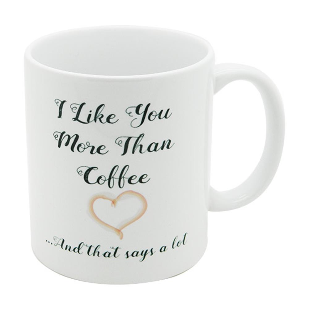I Like You More Than Coffee Mug Inish Pharmacy Ireland