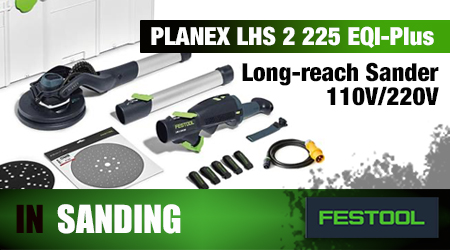 Festool P-575993 - Long-reach Sander - PLANEX LHS 2 225 EQI-Plus - Various Voltage -