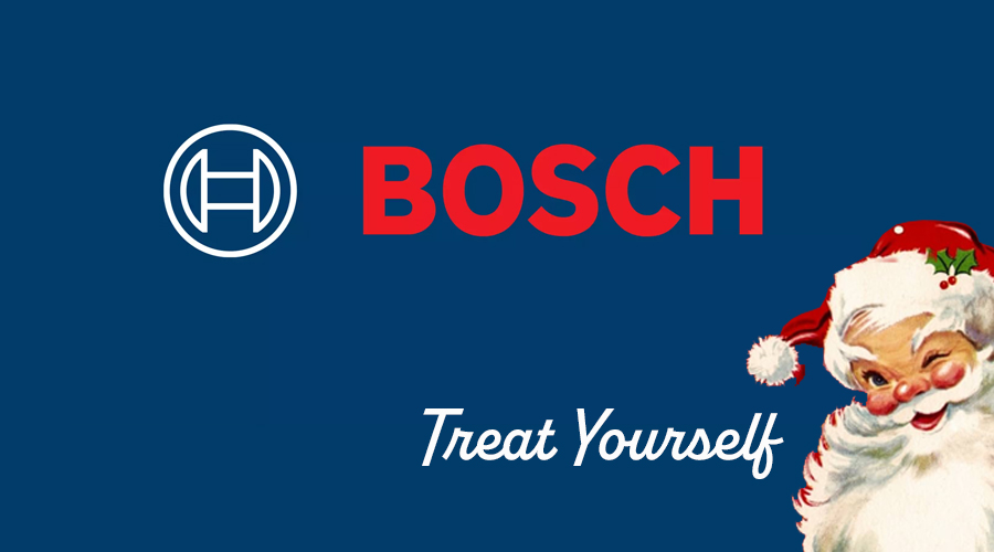 Bosch treat Yourself for Christmas