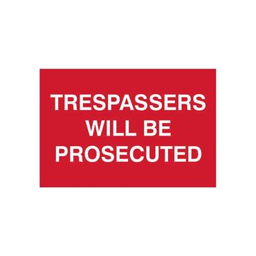 CENTURION TRESPASSERS WILL BE PROSECUTED 300X200MM