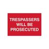 CENTURION TRESPASSERS WILL BE PROSECUTED 300X200MM