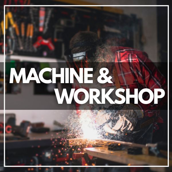 Machineries and Workshop Tools