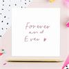Forever and Ever Greeting card
