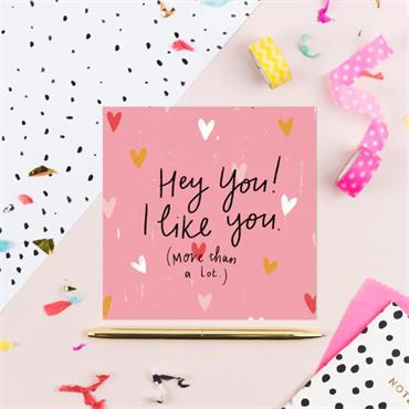 I Like you (more than a lot) Card 