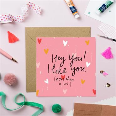 I Like you (more than a lot) Card 