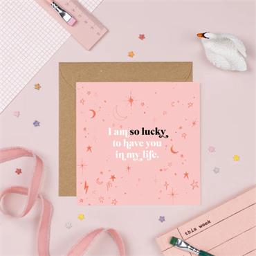 I'm so lucky Card 