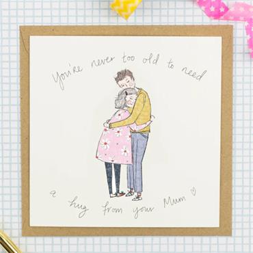 Never too old for a hug from your Mum ( Mum and son )