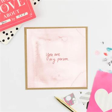 You Are My Person Card 