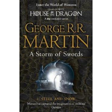 Martin George A Storm Of Swords: Steel And Snow (Book 3)