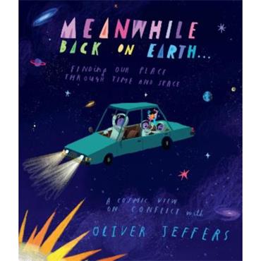 Oliver Jeffers Meanwhile Back On Earth