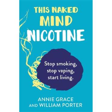 Annie Grace This Naked Mind: Nicotine