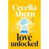 Cecelia Ahern Love Unlocked