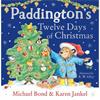 Michael Bond Paddington's Twelve Days of Christmas