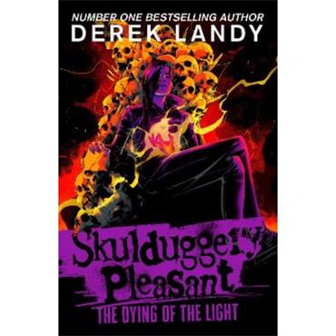 Derek Landy Skulduggery Pleasant 9: The Dying of the Light