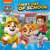 Paw Patrol PAW Patrol First Day of School Picture Book