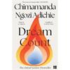 Chimamanda Ngozi Adichie Dream Count