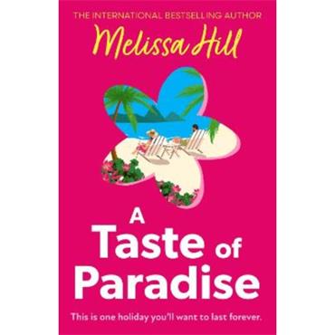 Melissa Hill A Taste Of Paradise