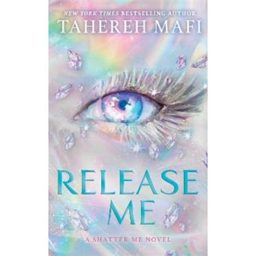 Tahereh Mafi Release Me (Book 2)