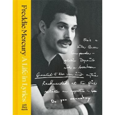 Freddie Mercury A Life In Lyrics