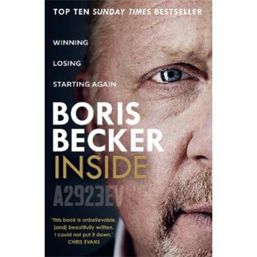 Boris Becker Inside: Winning. Losing. Starting Again.