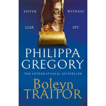 Philippa Gregory Boleyn Traitor