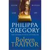 Philippa Gregory Boleyn Traitor