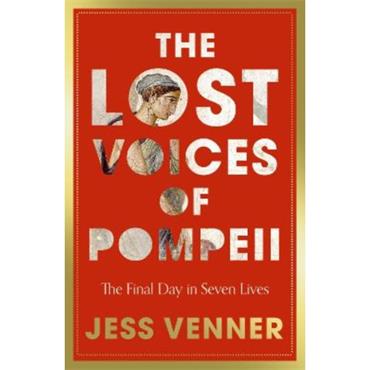 Jess Venner The Lost Voices Of Pompeii